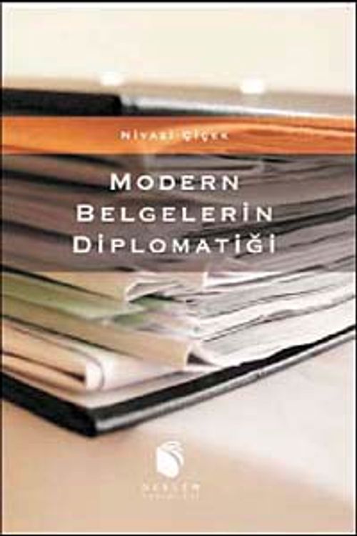 Modern Belgelerin Diplomatiği