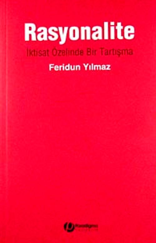 Rasyonalite & İktisat Özelinde Bir Tartışma