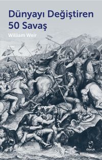 Dünyayı Değiştiren 50 Savaş