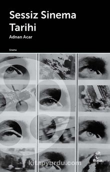 Sessiz Sinema Tarihi - Adnan Acar