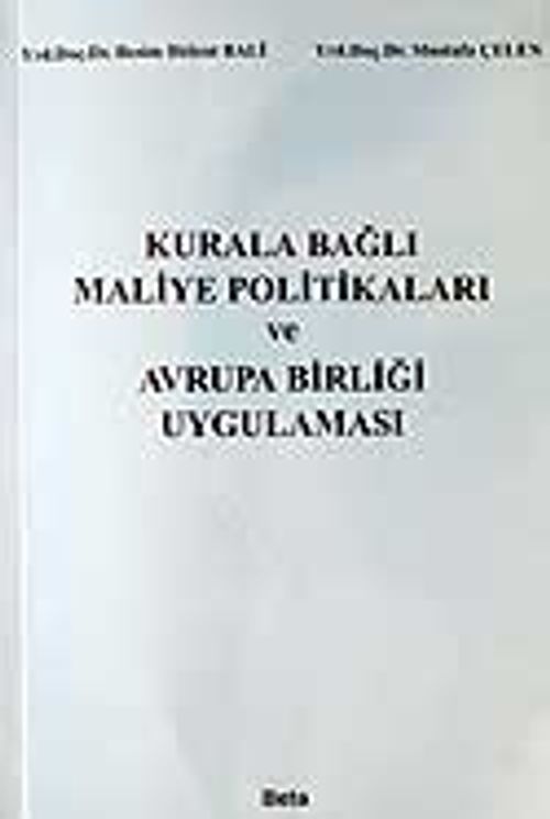 Kurala Bağlı Maliye Politikaları ve Avrupa Birliği Uygulaması