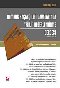 Gümrük Kaçakçılığı Davalarında Fiili Değerlendirme  - Derdest
