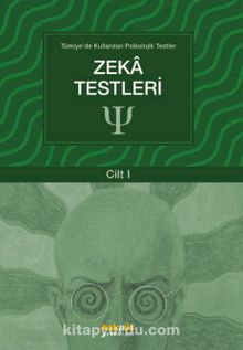 Zeka Testleri / Türkiye’de Kullanılan  Psikolojik Testler 1 - Kolektif