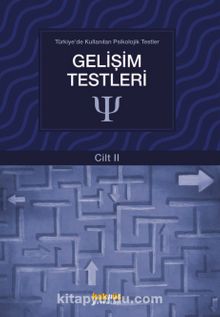 Gelişim Testleri / Türkiye’de Kullanılan  Psikolojik Testler 2