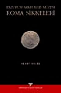 Erzurum Arkeoloji Müzesi Roma Sikkeleri