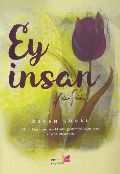 Ey İnsan! & Yasin