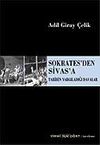 Sokrates'den Sivas'a / Tarihin Yargıladığı Davalar