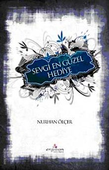 Sevgi En Güzel Hediye