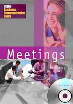 Meetings + CD (Delta Business Communication Skills)