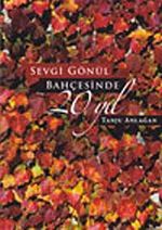 Sevgi Gönül'ün Bahçesinde 20. Yıl