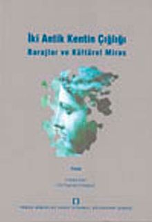 İki Antik Kentin Çığlığı & Barajlar ve Kültürel Miras