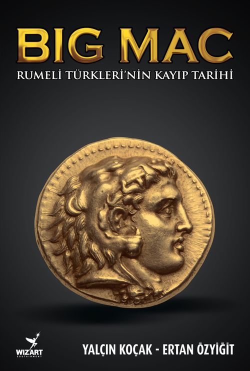 Big Mac & Rumeli Türkleri'nin Kayıp Tarihi