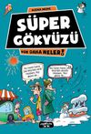 S&uuml;per G&ouml;ky&uuml;z&uuml; / Yok Daha Neler!
