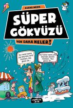 Süper Gökyüzü / Yok Daha Neler!