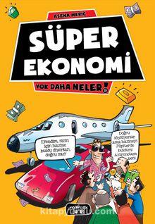 Süper Ekonomi / Yok Daha Neler! - Asena Meriç
