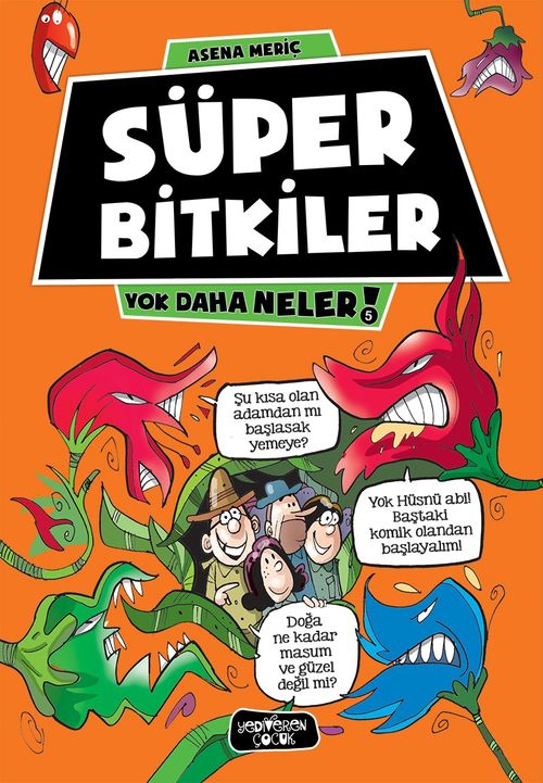 Süper Bitkiler / Yok Daha Neler!