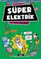 Süper Elektrik / Yok Daha Neler!