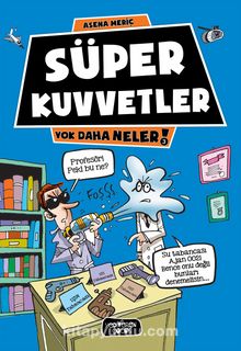 Süper Kuvvetler / Yok Daha Neler! - Asena Meriç