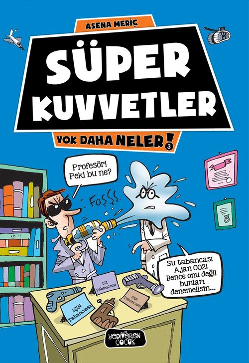 Süper Kuvvetler / Yok Daha Neler!