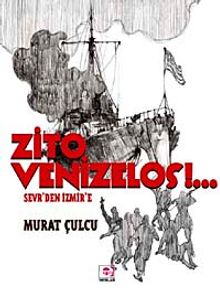 Zito Venizelos & Sevr'den İzmir'e
