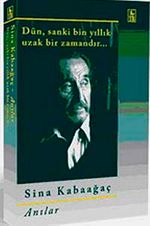 Dün Sanki Bin Yıllık Uzak Bir Zamandır