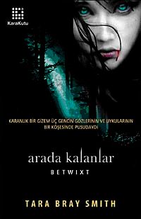Arada Kalanlar & Betwixt