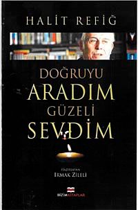 Doğruyu Aradım Güzeli Sevdim