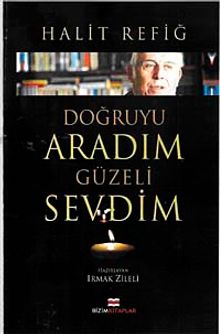 Doğruyu Aradım Güzeli Sevdim