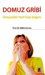Domuz Gribi & Dünyadaki Yeni Grip Salgını