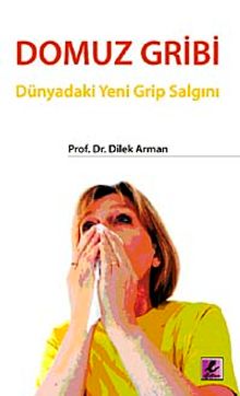 Domuz Gribi & Dünyadaki Yeni Grip Salgını