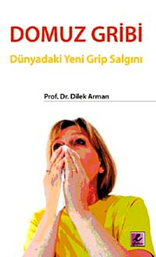 Domuz Gribi & Dünyadaki Yeni Grip Salgını
