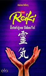 Gerçek Reiki Üstatlığına Giden Yol