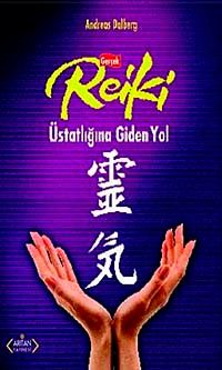 Gerçek Reiki Üstatlığına Giden Yol
