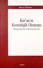 Kur'an'ın Kronolojik Okunuşu & Muhammed İzzet Derveze Örneği