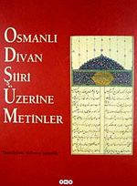 Osmanlı Divan Şiiri Üzerine Metinler