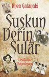 Suskun Derin Sular & Tasula'nın Ka&ccedil;ırılması