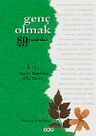 Genç Olmak-80 Yazardan 80 Öykü 1. Cilt