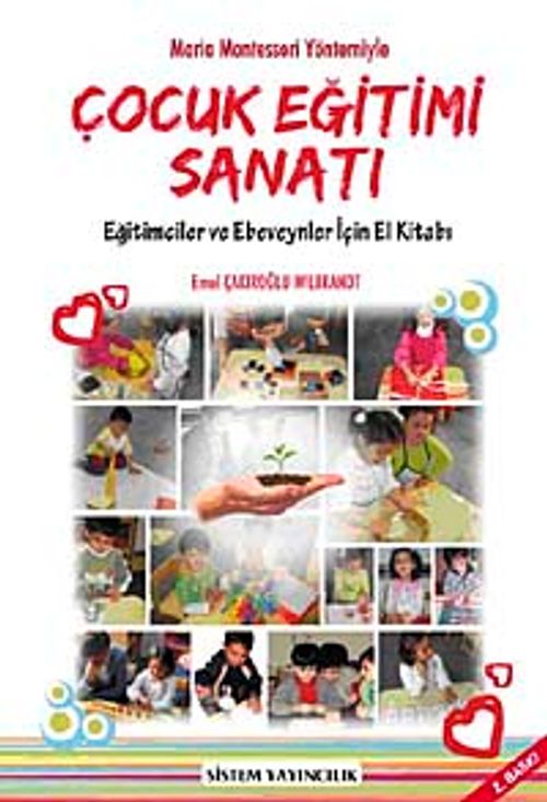 Çocuk Eğitimi Sanatı & Eğitimciler  ve Ebeveynler İçin El Kitabı