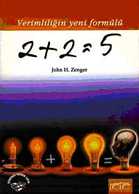 2+2=5 Verimliliğin Yeni Formülü