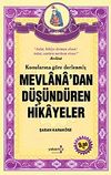 Mevlana'dan D&uuml;ş&uuml;nd&uuml;ren Hikayeler (Cep Boy)