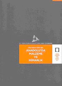 Geçmişten Geleceğe Anadolu'da Malzeme ve Mimarlık