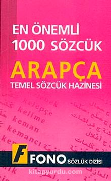 En Önemli 1000 Sözcük Arapça & Temel Sözcük Hazinesi - Bilinmeyen Yazar