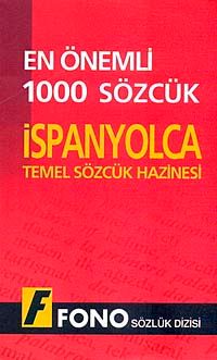 En Önemli 1000 Sözcük İspanyolca & Temel Sözcük Hazinesi