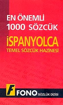 En Önemli 1000 Sözcük İspanyolca & Temel Sözcük Hazinesi