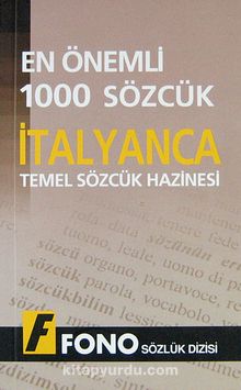 En Önemli 1000 Sözcük İtalyanca & Temel Sözcük Hazinesi