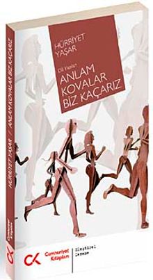 Anlam Kovalar Biz Kaçarız