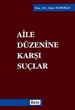 Aile Düzenine Karşı Suçlar