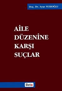 Aile Düzenine Karşı Suçlar