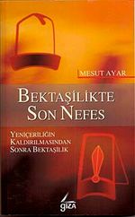 Bektaşilikte Son Nefes