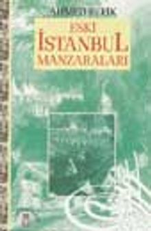 Eski İstanbul Manzaraları